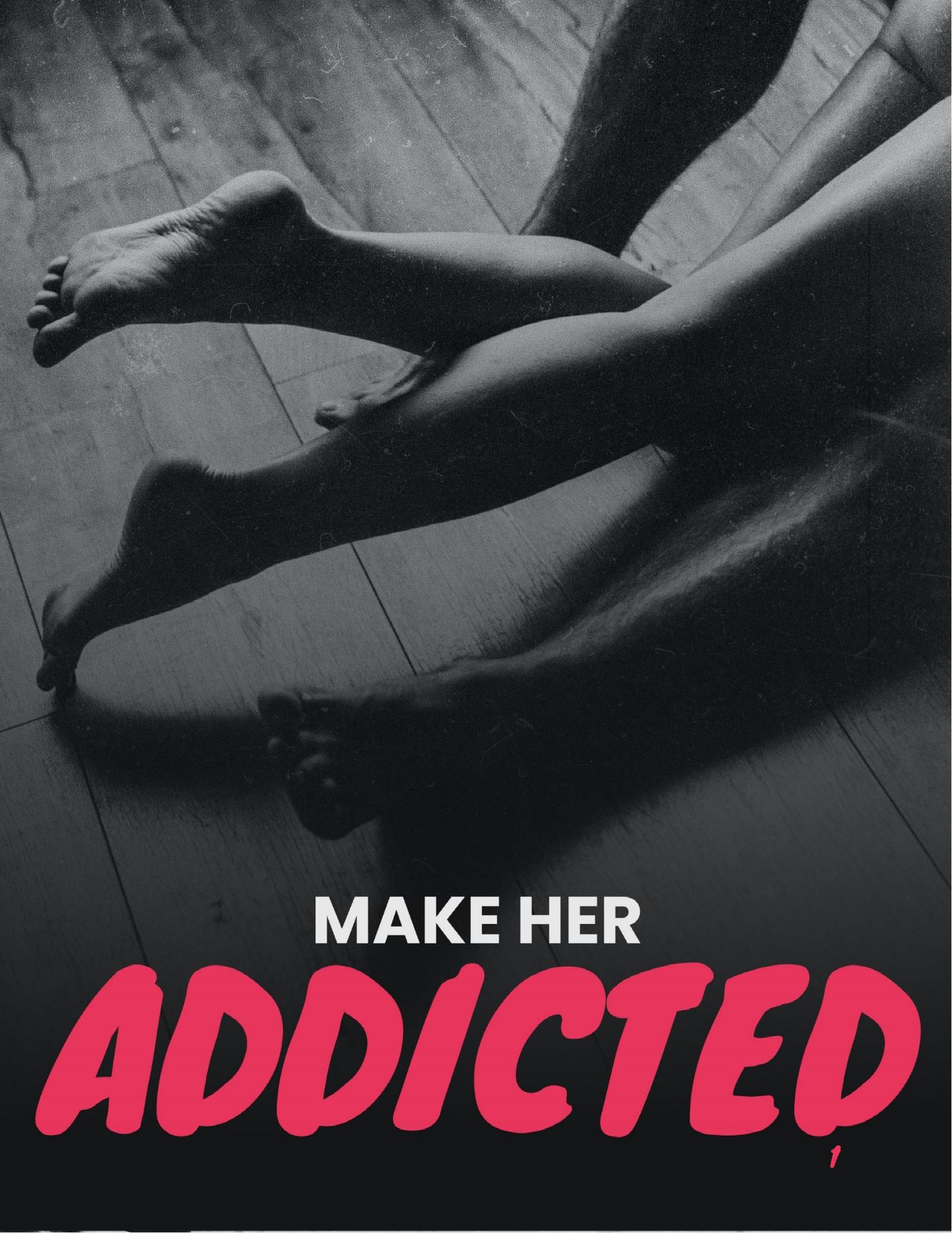Make Her Addicted (eBook)
